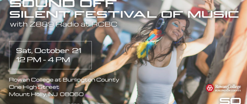Radio Z889 x Sound Off™ – Silent Festival of Music at Rowan College Silent Festival of Music at Rowan College