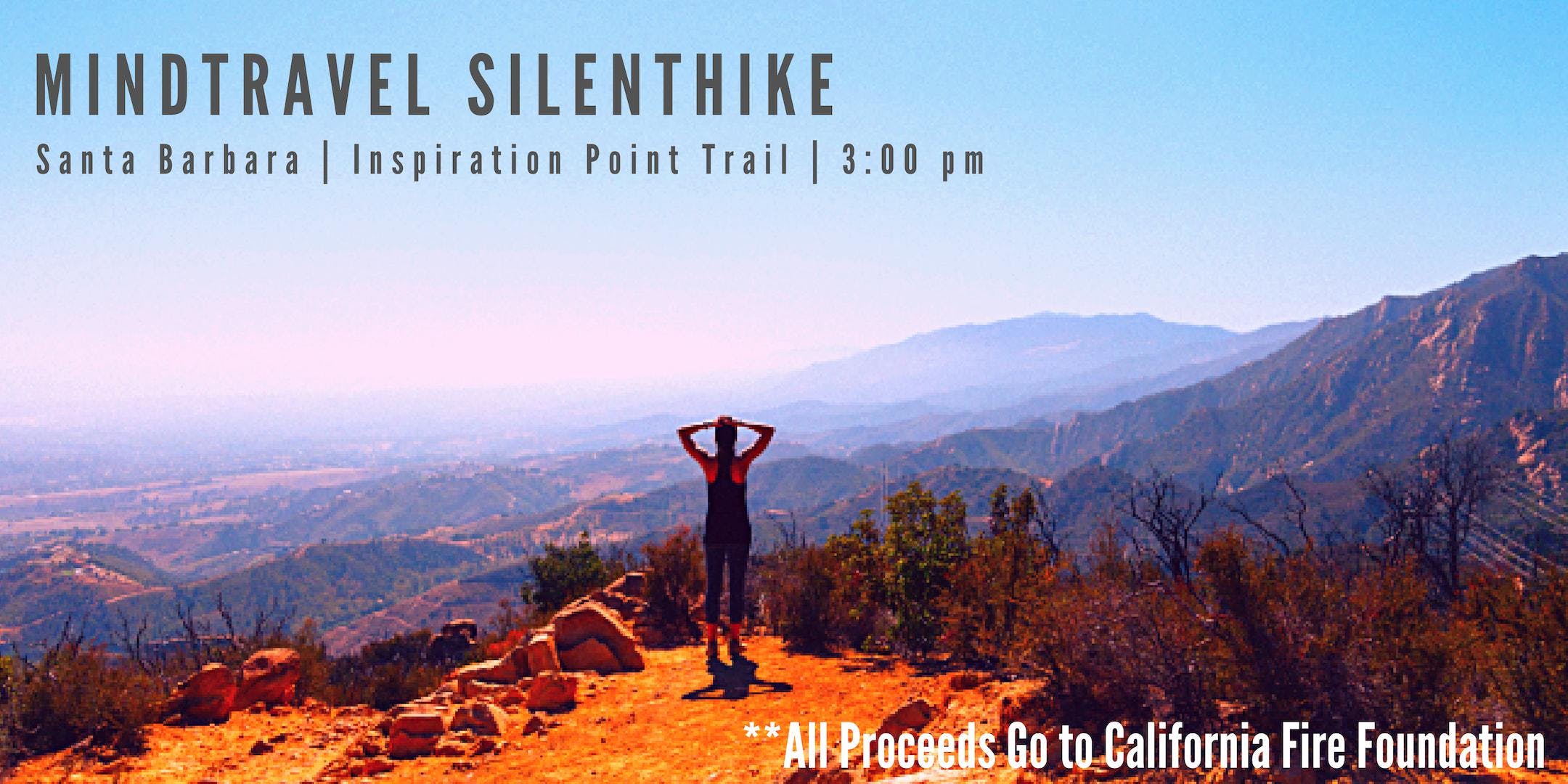 MindTravel SilentHike in Santa Barbara: Inspiration Point Trail