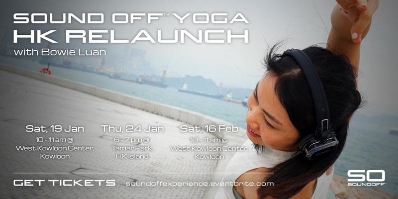 Sound Off™ Yoga HK Relaunch w/ Bowie Luan