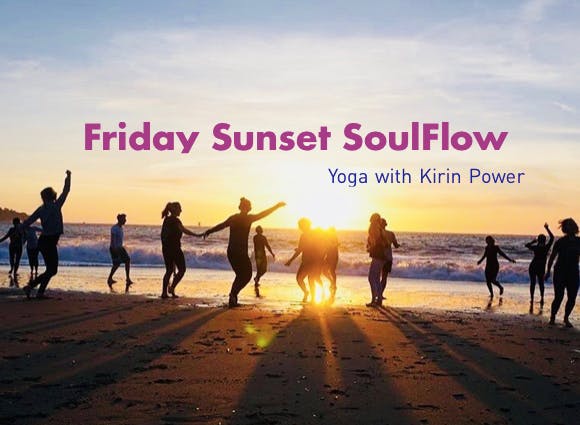 Friday SoulFlow :: Yoga with Kirin Power