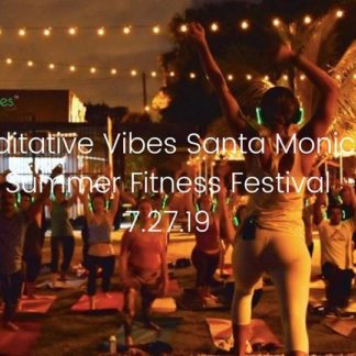 Meditative Vibes Santa Monica Summer Fitness Festival